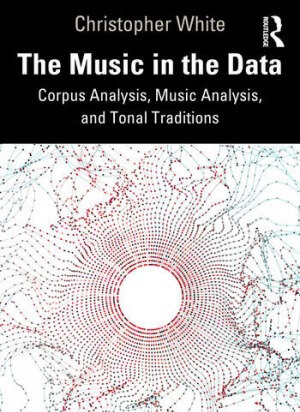 The Music in the Data: Corpus Analysis Music Analysis and Tonal Traditions